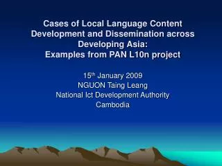 15 th January 2009 NGUON Taing Leang National Ict Development Authority Cambodia