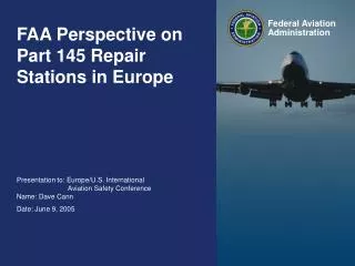 FAA Perspective on Part 145 Repair Stations in Europe