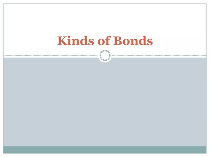 kinds of bonds