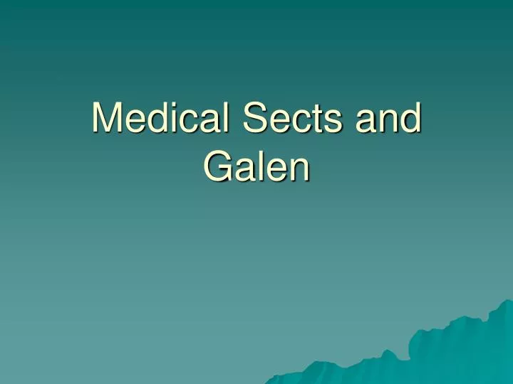 medical sects and galen