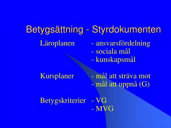 betygs ttning styrdokumenten