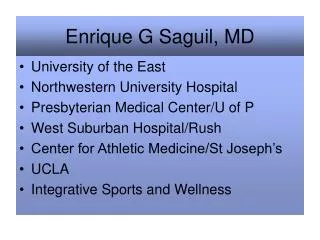 Enrique G Saguil, MD