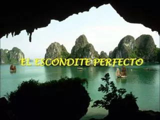 el escondite perfecto
