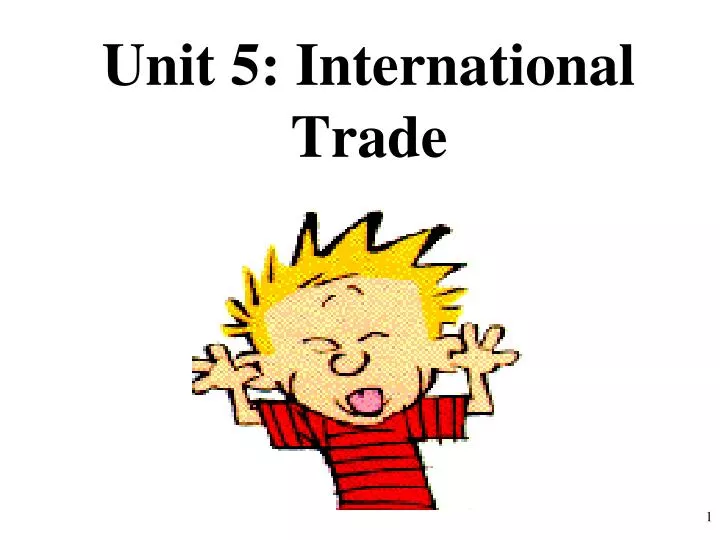 unit 5 international trade