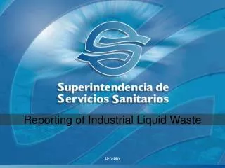 SISS regulates and monitors health companies and controls liquid industrial waste
