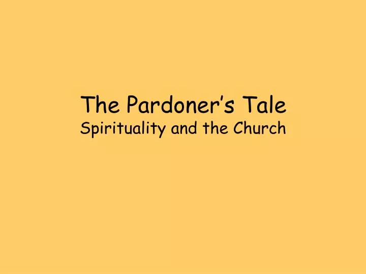 the pardoner s tale spirituality and the church