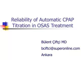 Reliability of A utomatic CPAP T itration in OSAS Treatment