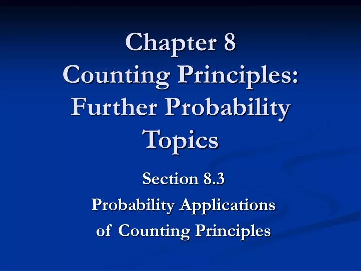 chapter 8 counting principles further probability topics