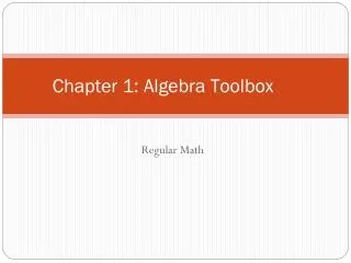 Chapter 1: Algebra Toolbox