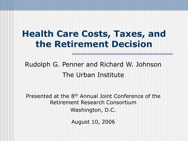 health care costs taxes and the retirement decision