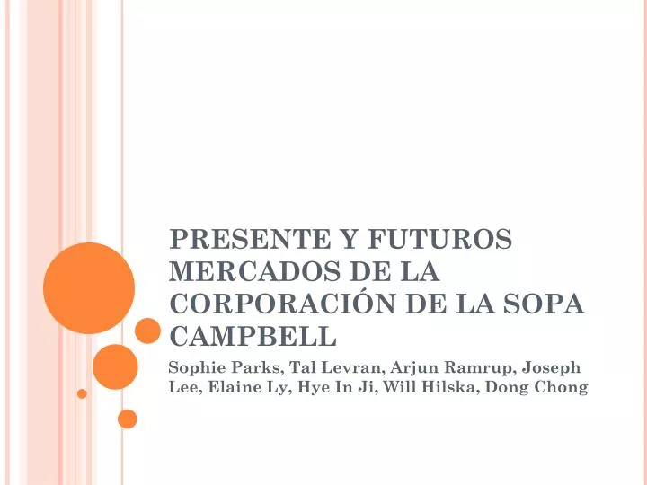 presente y futuros mercados de la corporaci n de la sopa campbell