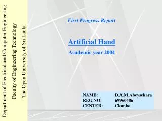 First Progress Report Artificial Hand Academic year 2004