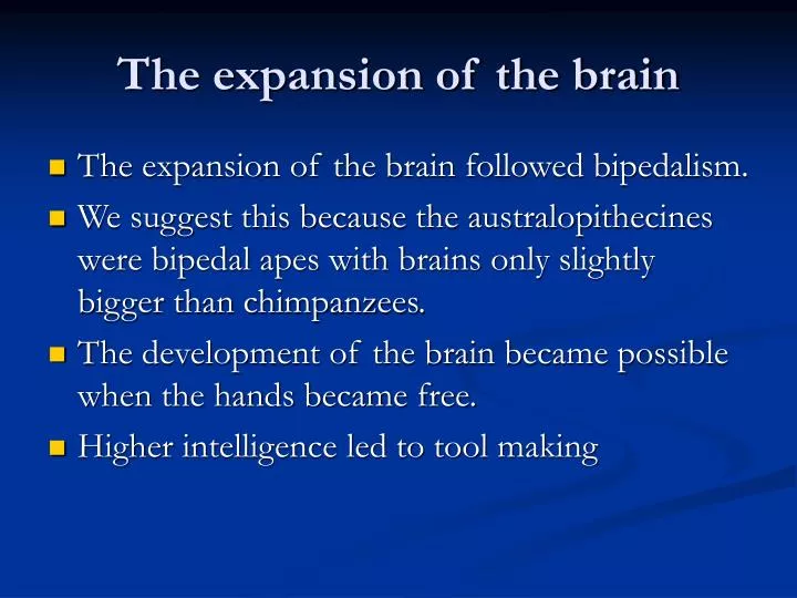 the expansion of the brain