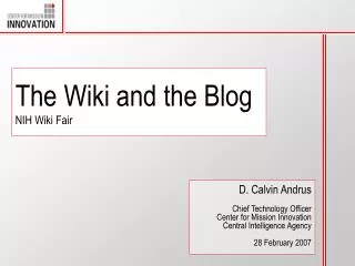 The Wiki and the Blog NIH Wiki Fair