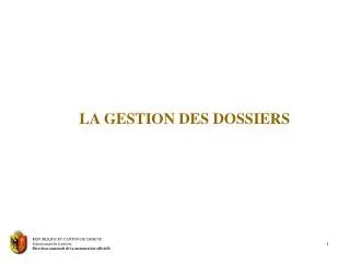 la gestion des dossiers