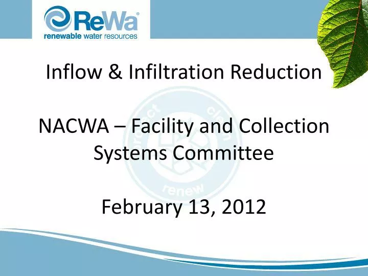 inflow infiltration reduction nacwa facility and collection systems committee february 13 2012