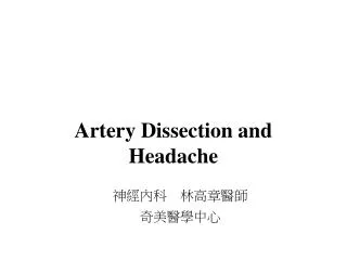 Artery Dissection and Headache