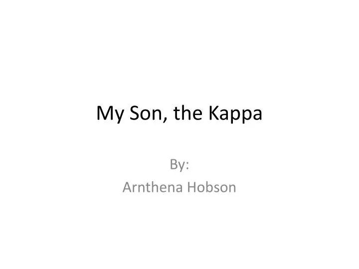 my son the kappa