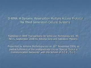 D-RMA: A Dynamic Reservation Multiple Access Protocol for Third Generation Cellular Systems