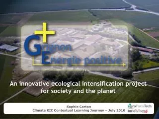 An innovative ecological intensification project for society and the planet