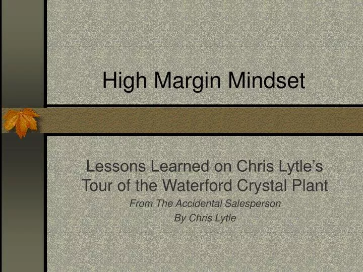 high margin mindset