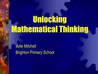 Unlocking Mathematical Thinking