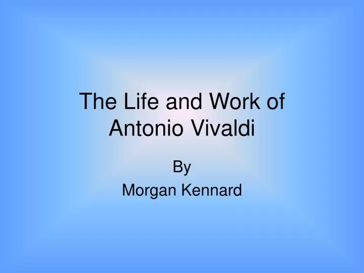 the life and work of antonio vivaldi