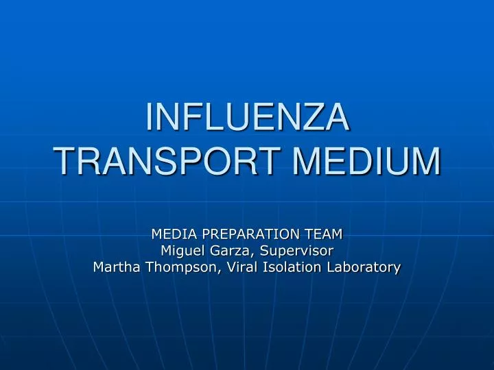 influenza transport medium