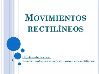 movimientos rectil neos