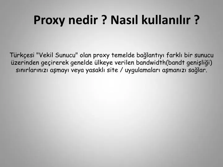 proxy nedir nas l kullan l r