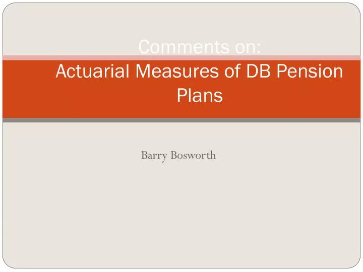 comments on actuarial measures of db pension plans