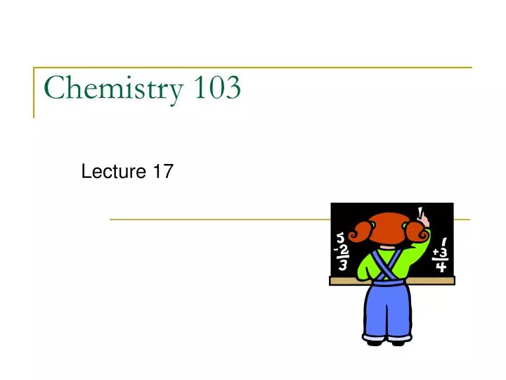 chemistry 103