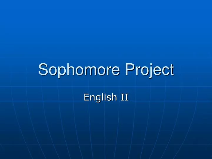 sophomore project