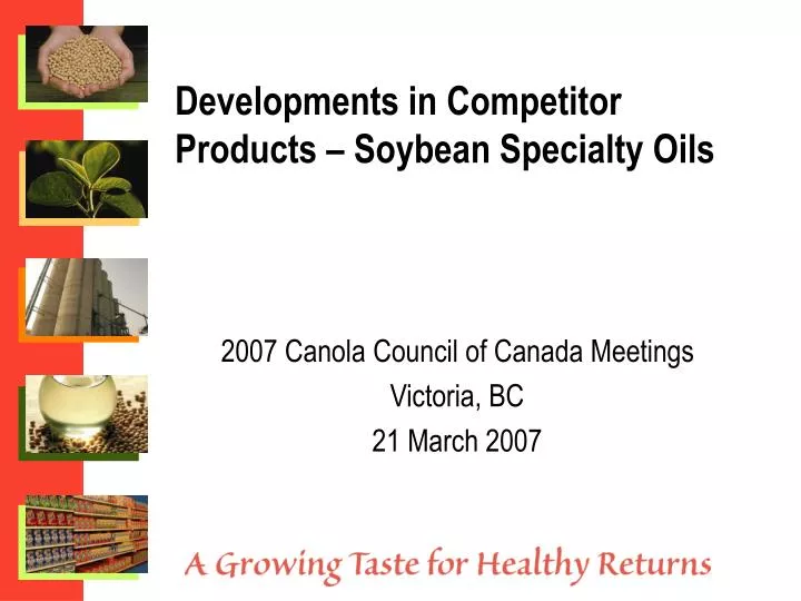 developments in competitor products soybean specialty oils