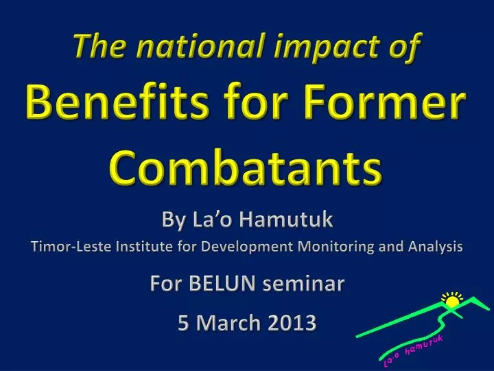 the national impact of benefits for f ormer combatants