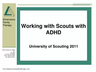 Working with Scouts with ADHD University of Scouting 2011