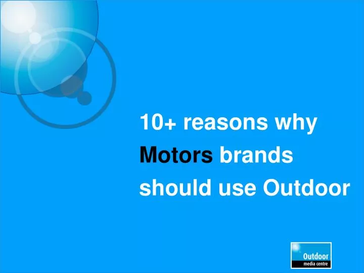 10 reasons why motors brands should use outdoor