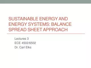Sustainable Energy and Energy Systems: Balance Spread Sheet Approach