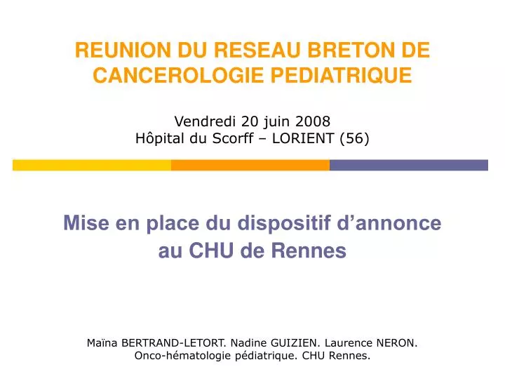 reunion du reseau breton de cancerologie pediatrique