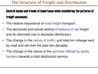 The Structure of Freight and Distribution