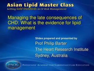 Managing the late consequences of CHD: What is the evidence for lipid management