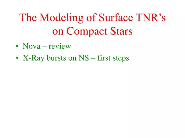 the modeling of surface tnr s on compact stars