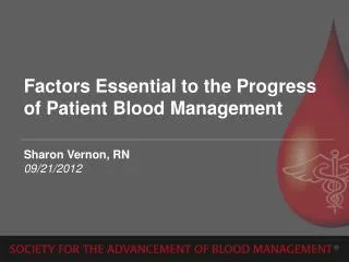 Factors Essential to the Progress of Patient Blood Management