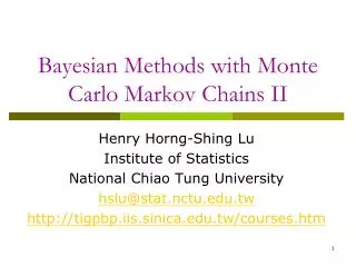 Bayesian Methods with Monte Carlo Markov Chains II