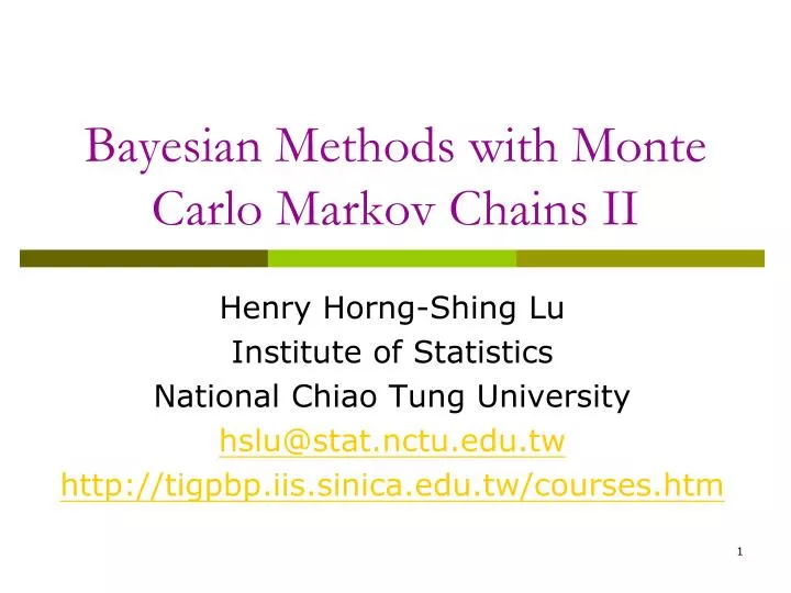 bayesian methods with monte carlo markov chains ii