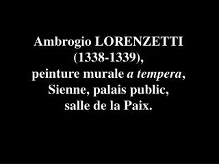 ambrogio lorenzetti 1338 1339 peinture murale a tempera sienne palais public salle de la paix