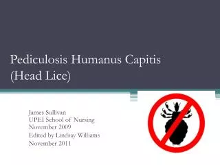 Pediculosis Humanus Capitis (Head Lice)