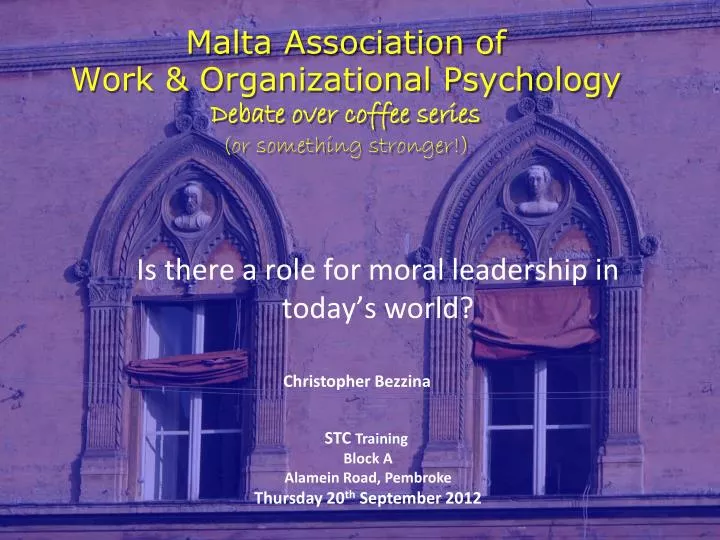 malta association of work organizational psychology debate over coffee series or something stronger