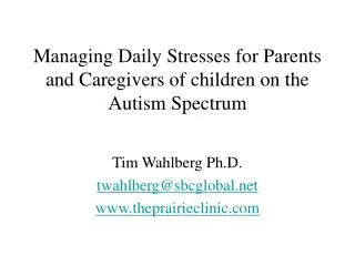 Managing Daily Stresses for Parents and Caregivers of children on the Autism Spectrum