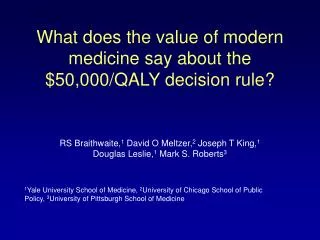What does the value of modern medicine say about the $50,000/QALY decision rule?